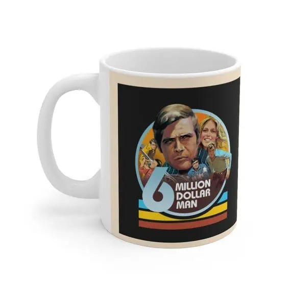 il_570xN.3477297279_j54y.jpg The Six Million Dollar Man 11oz Gift Mug