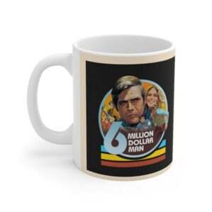 The Six Million Dollar Man 11oz Gift Mug